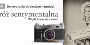 Konkurs Podróż sentymentalna 15.04-12.05.2013