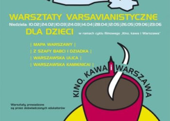 WARSZTATY: Mapa Warszawy – warsztaty varsavianistyczno-plastyczne – 14.04.2013