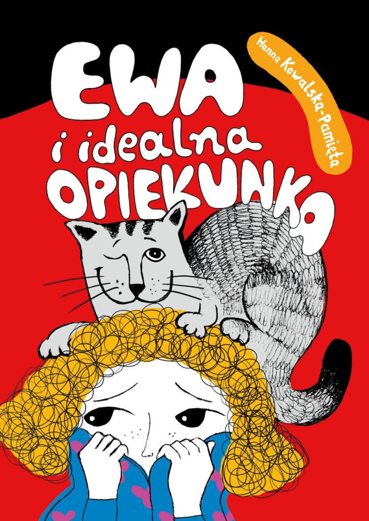 DZIECKO W WARSZAWIE POLECA: Nowa pozycja na rynku wydawniczym – Ewa i idealna opiekunka!