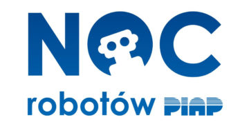 IMPREZA: Święto robotyki podczas II Nocy Robotów PIAP – Odkryj nieznane!  – 24.05.2013