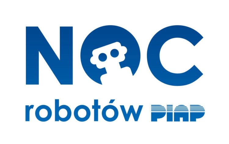IMPREZA: Święto robotyki podczas II Nocy Robotów PIAP – Odkryj nieznane! – 24.05.2013