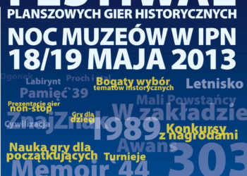 IMPREZA: Nocny Festiwal Planszowych Gier Historycznych w ramach Nocy Muzeów – 18/19.05.2013