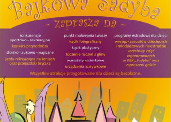 IMPREZA: Festyn z okazji Dnia Dziecka w Parku Stanisława Dygata na osiedlu Sadyba „BAJKOWA SADYBA” – 01.06.2013