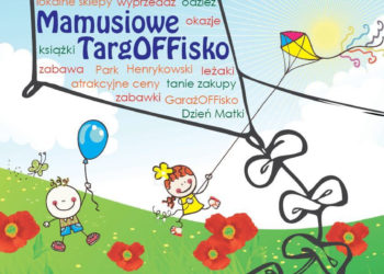 IMPREZA: Kiermasz Mamusiowe TargOFFisko – 26.05.2013