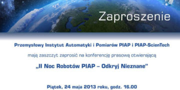 IMPREZA: Święto robotyki podczas II Nocy Robotów PIAP – Odkryj nieznane! 24.05.2013
