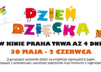 IMPREZA: Dzień Dziecka w Kinie Praha – 30.05-02.06.2013