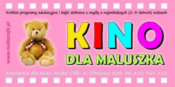 KINO: Kino dla maluszka – 24.05 i 26.05.2013