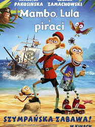 KINO:  „Mambo, Lula i piraci” w Multikinie – od 10.05.2013