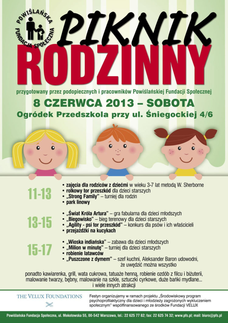 IMPREZA: Piknik Rodzinny organizowany przez podopiecznych i pracowników Powiślańskiej Fundacji Społecznej 08.06.2013