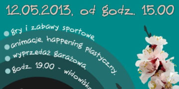 IMPREZA: SIEKIERKOWSKĄ MAJÓWKA – DZIEŃ SĄSIADA – 12.05.2013
