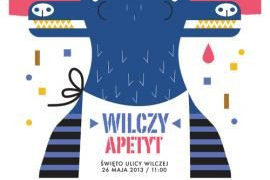 IMPREZA: Fundacja MaMa zaprasza na: Wilczy Apetyt Święto ulicy Wilczej – 26.05.2013