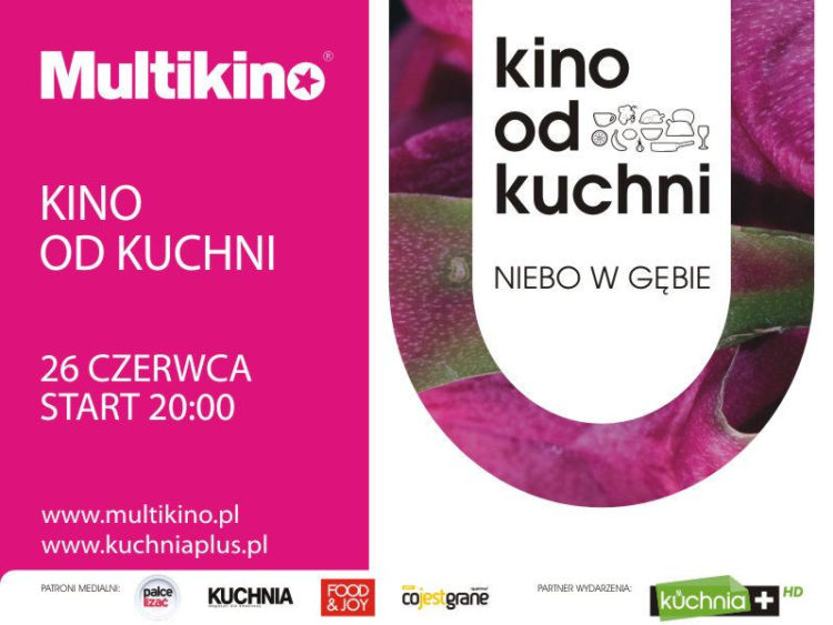 KINO: Inauguracja cyklu „Kino od kuchni” – czyli gotowanie nie tylko na ekranie – 26.06.2013