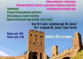 Artystyczna sobota na Zamku w Czersku 22.06.2013