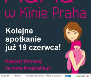 Wygraj podwójne zaproszenie na cykl MaMa w Kinie Praha na 19.06.2013!