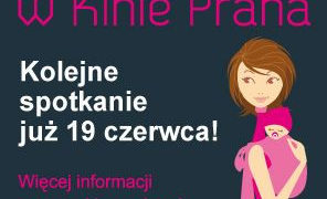 KINO: MaMa w Kinie Praha! Kolejne spotkanie! – 19.06.2013