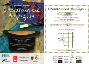 IMPREZA: PIKNIK „ ODCZAROWANIE HOSPICJUM- ODSŁONA II” – 15.06.2013