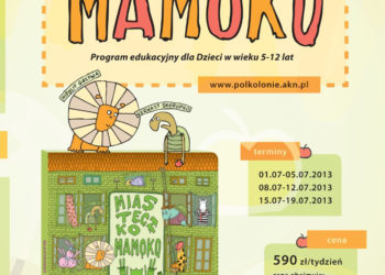 Półkolonie z Gerwazym Skorupko i Hipolitem Grzywą – AKADEMIA MAMOKO