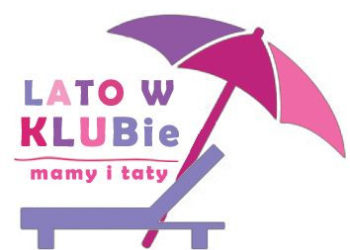 Lato w Klubie Mamy i Taty!