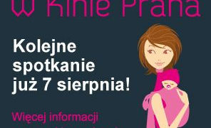KINO: MaMa w Kinie Praha. Kolejne spotkanie!  – 07.08.2013