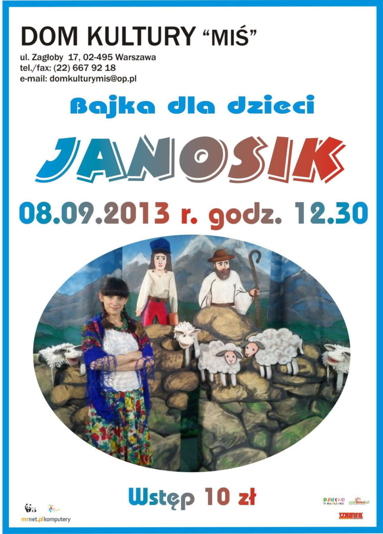 TEATR: Niedzielne widowisko teatralne – bajka dla dzieci pt. „Janosik i Dobry Pasterz” – 08.09.2013