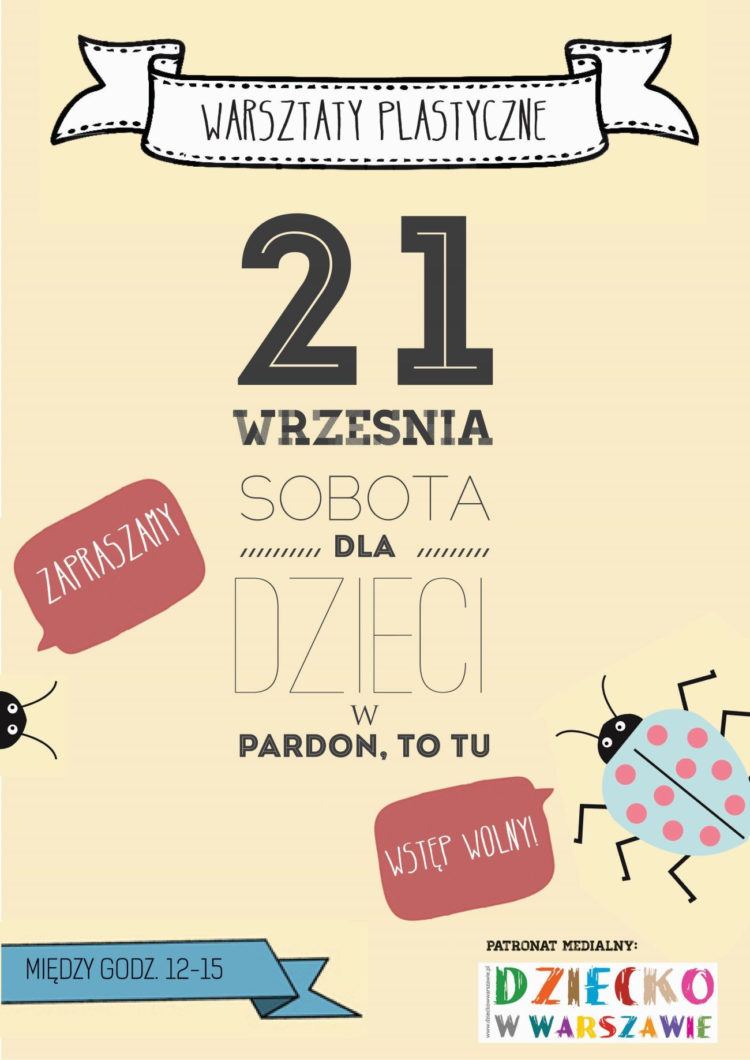 WARSZTATY: Warsztaty plastyczne w Pardon, To Tu 21.09.2013