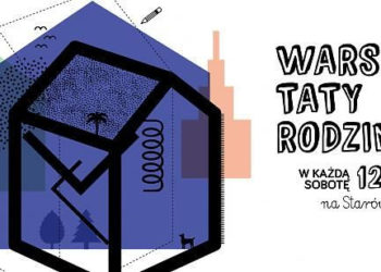 Warsztaty rodzinne, sobota 12:30