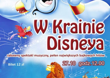 ZAJĘCIA: Rodzinny Poranek Muzyczny, „W Krainie Disneya – zabawny spektakl muzyczny, pełen największych bajkowych hitów” w Domu Kultury Świt – 27.10.2013