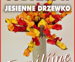 ZAJĘCIA: Fabryka Cudaków, Jesienne drzewko – 12.10.2013