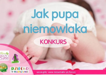 Konkurs „Jak pupa niemowlaka – czyli jak dbać o skórę Maluszka”