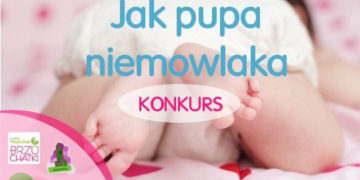 Konkurs „Jak pupa niemowlaka – czyli jak dbać o skórę Maluszka”