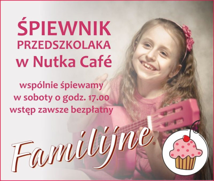 ZAJĘCIA: Śpiewnik Przedszkolaka – bezpłatne zajęcia familijne w Nutka Cafe – 19.10.2013