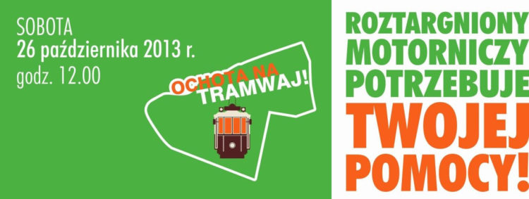 GRA MIEJSKA: „Ochota na tramwaj” 26.10.2013