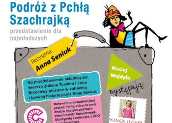 TEATR WYOBRAŹNI ANNY SENIUK ZAPRASZA W NIEZWYKŁĄ PODRÓŻ