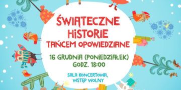 ŚWIĄTECZNE HISTORIE TAŃCEM OPOWIEDZIANE