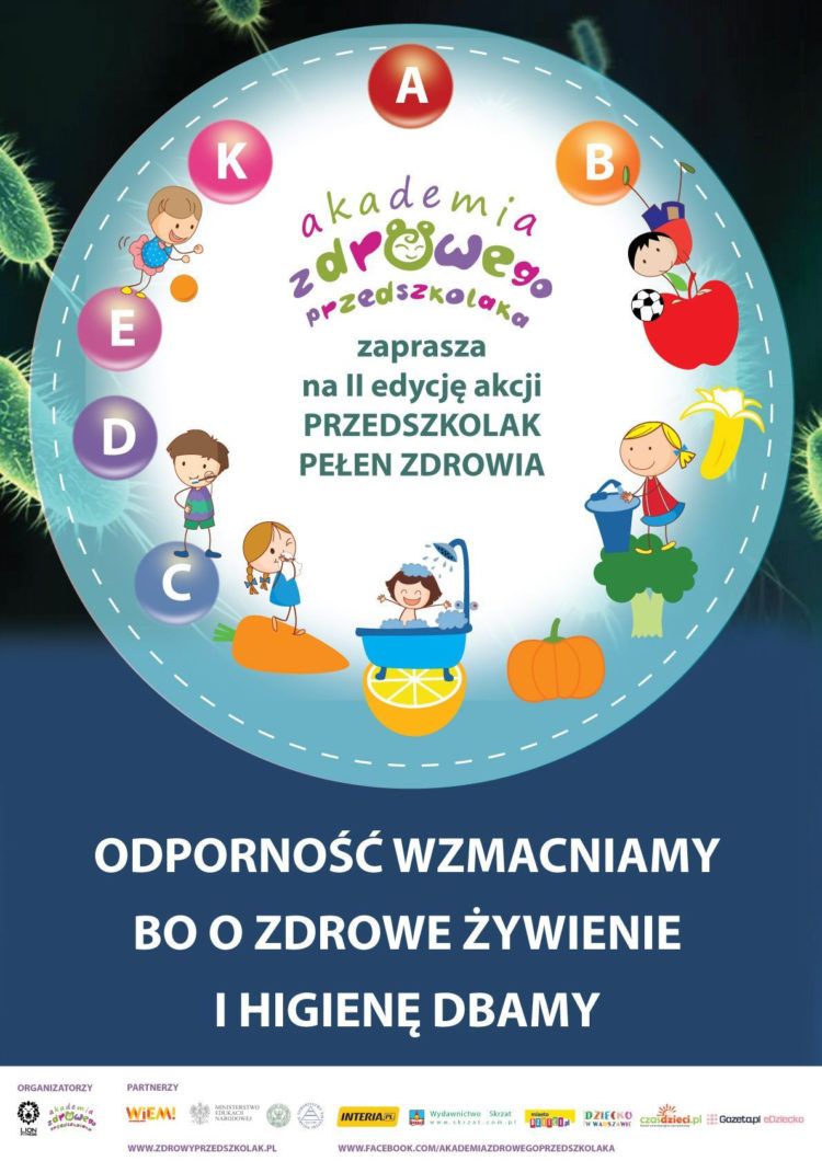 AKADEMIA ZDROWEGO PRZEDSZKOLAKA „ODPORNOŚĆ WZMACNIAMY, BO O ZDROWE ŻYWIENIE I HIGIENĘ DBAMY”