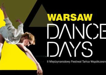 „Warsaw Dance Days”. II Międzynarodowy Festiwal Tańca Współczesnego