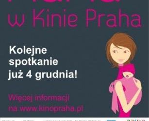 Wygraj wejściówki na wydarzenie MaMa w Kinie Praha – już 04.12.2013!