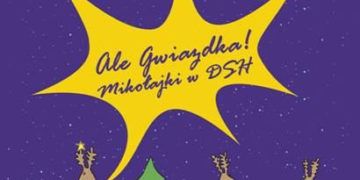 ALE GWIAZDKA! MIKOŁAJKI W DSH