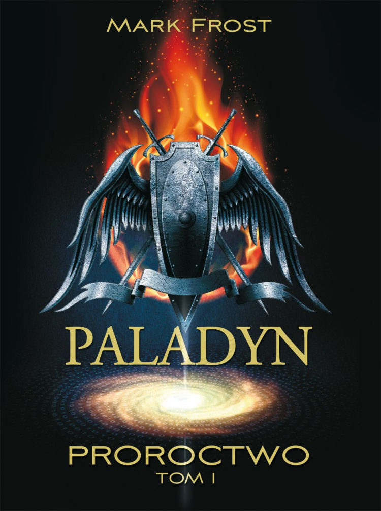 MARK FROST PALADYN Tom I PROROCTWO