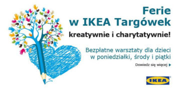 Kreatywnie i charytatywnie – ferie w IKEA Targówek