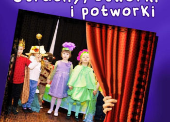 STRACHY, STWORKI I POTWORKI