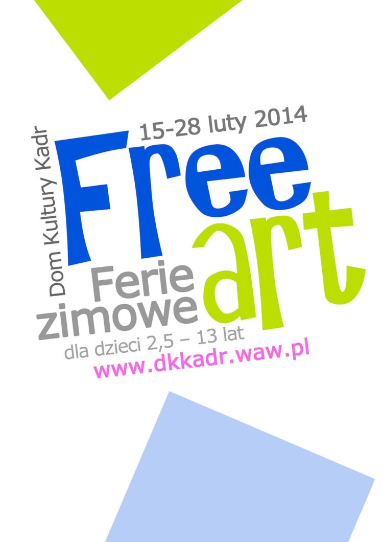 Free art czyli ferie zimowe w Domu Kultury Kadr dla dzieci 2,5 – 13 lat