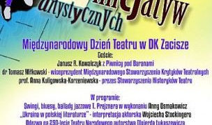 MIĘDZYNARODOWY DZIEŃ TEATRU W DK ZACISZE – XXVII GIEŁDA INICJATYW ARTYSTYCZNYCH