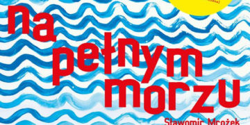 BEMOWO WSPIERA TALENTY: SŁAWOMIR MROŻEK „NA PEŁNYM MORZU” W WYKONANIU GRUPY TEATRALNEJ (…)