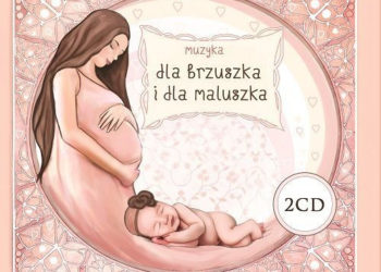 Muzyka „Dla Brzuszka i dla Maluszka”