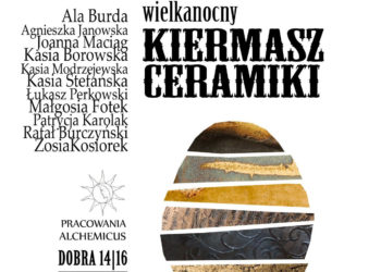WIELKANOCNY KIERMASZ CERAMIKI I WARSZTATY W PRACOWNI ALCHEMICUS