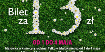 Rodzinna Majówka w Multikinie