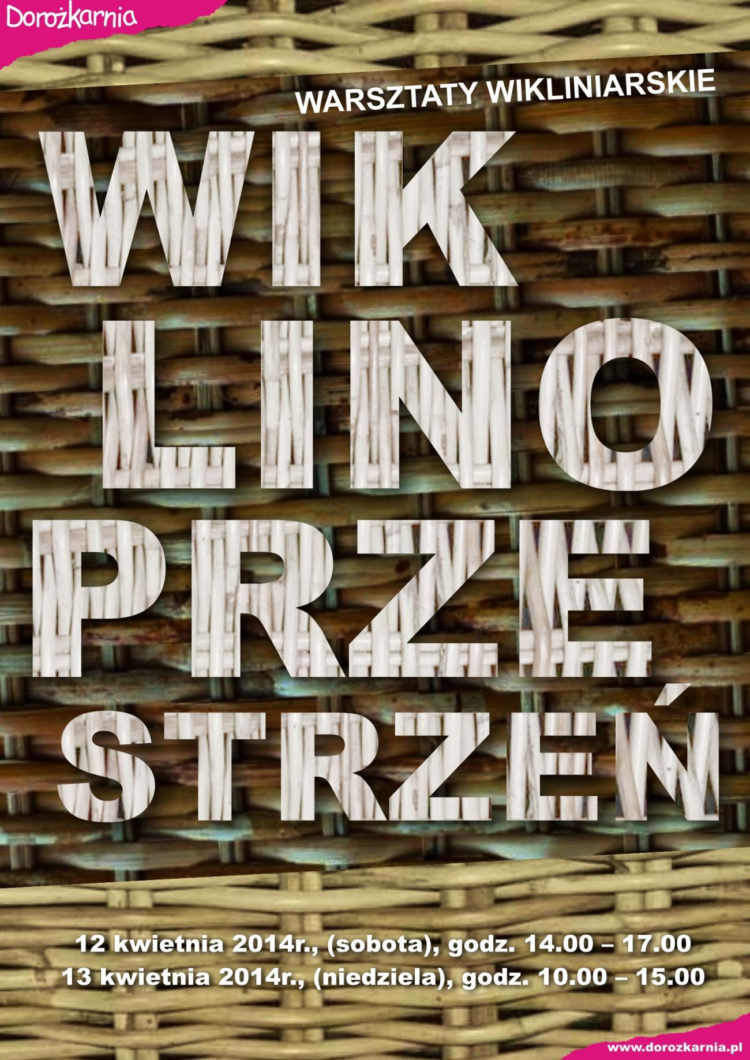 DOROŻKARNIA – WARSZTATY WIKLINIARSKIE