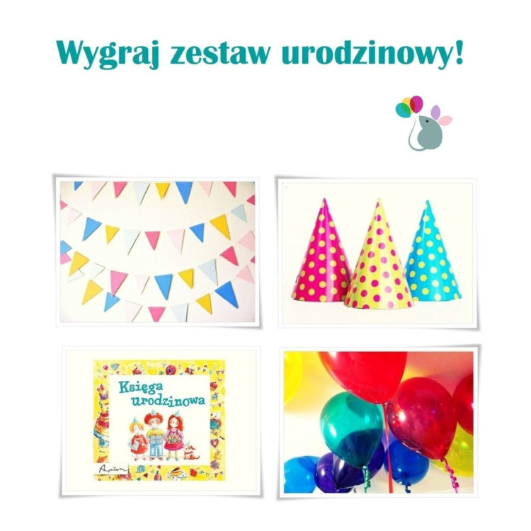 Uwaga! Do wygrania zestaw urodzinowy!