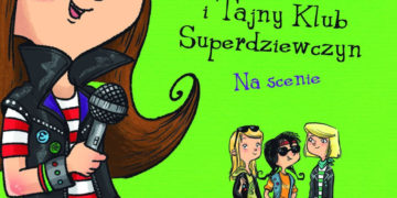 EMI I TAJNY KLUB SUPERDZIEWCZYN – nowa seria książek dla dziewczynek od 6 lat